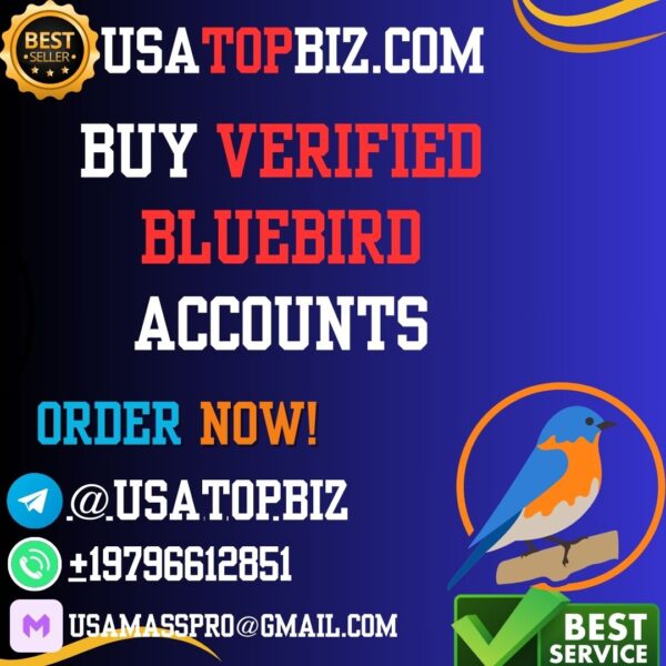 Buy Verified Bluebird Accounts