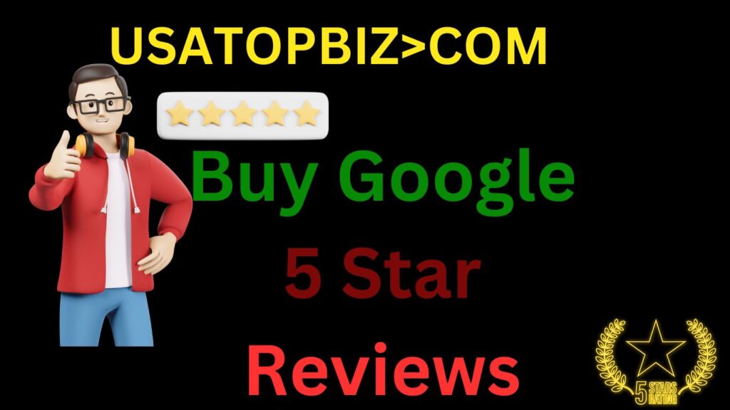 Buy Google 5 Star Reviews