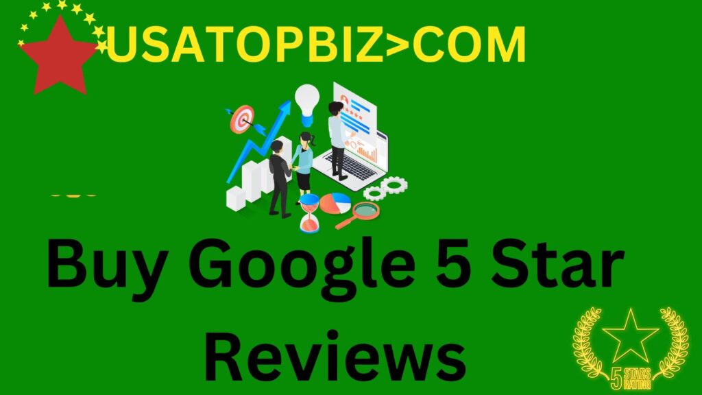 Buy Google 5 Star Reviews